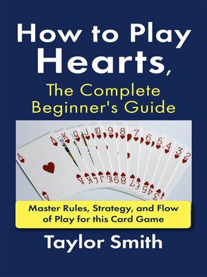 cover image of How to Play Hearts, the Complete Beginner's Guide